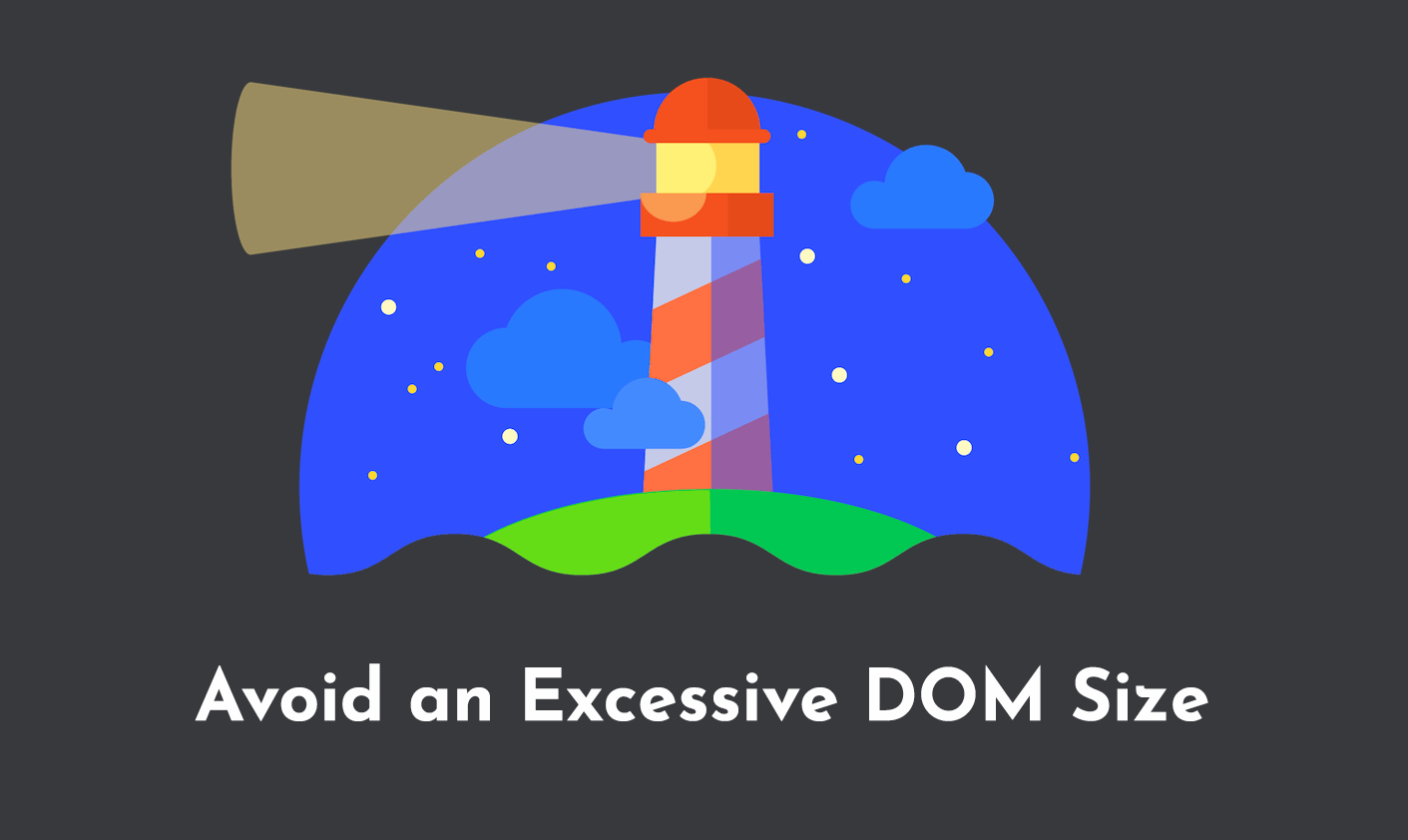 Avoid an Excessive DOM Size