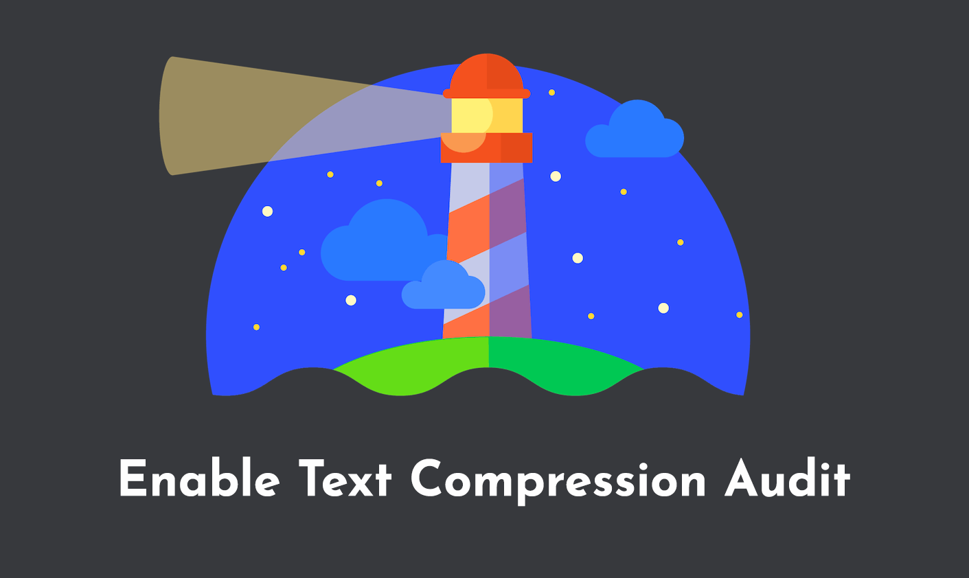 Enable Text Compression Lighthouse Audit